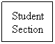 Text Box: Student Section

